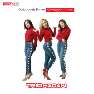 Listen to Setengah Beras Setengah Ketan song with lyrics from Trio Macan