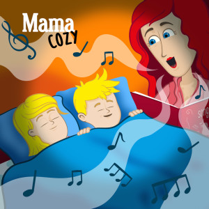 อัลบัม Bedtime Songs Mama Cozy ศิลปิน Nursery Rhymes Mama Cozy