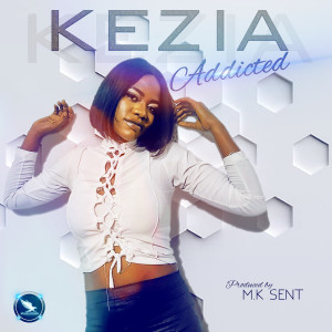 收听Kezia的Addicted歌词歌曲