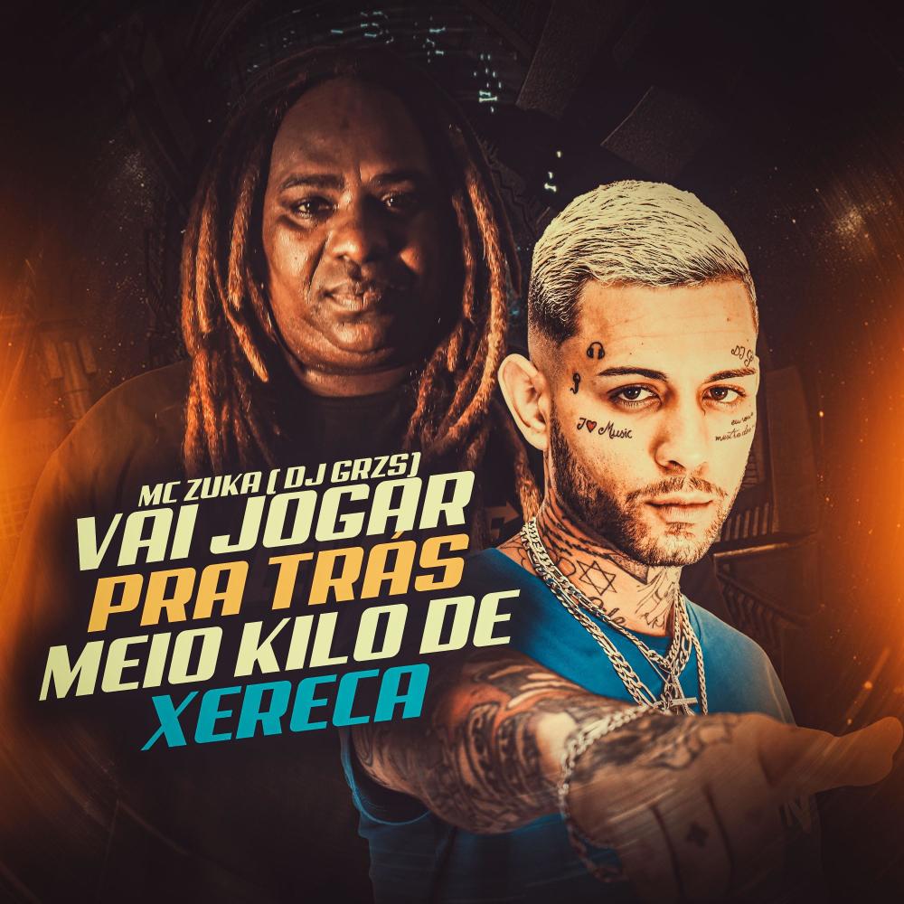 Vai Jogar Pra Trás Meio Kilo De Xereca (Explicit)