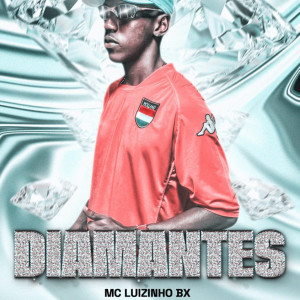 收聽MC Luizinho Bx的Diamantes歌詞歌曲