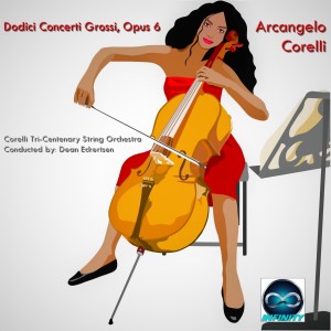 Album Corelli: Twelve Concerti Grossi, Opus 6 from Dean Eckertsen
