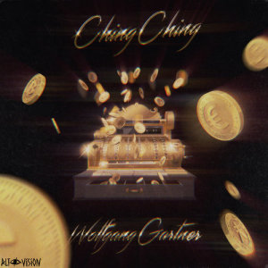 收聽Wolfgang Gartner的Ching Ching歌詞歌曲