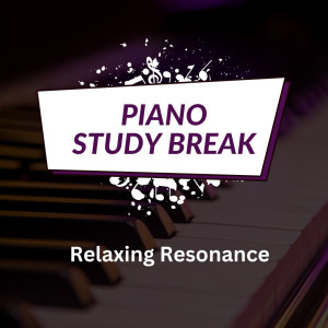 อัลบัม Piano Study Break: Relaxing Resonance ศิลปิน Piano Peace