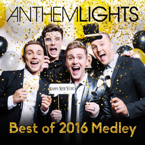 Dengarkan “Best of 2016 Medley: Stressed Out / 7 Years / Work / Treat You Better / Can't Stop the Feeling / Closer / 24k” lagu dari Anthem Lights dengan lirik