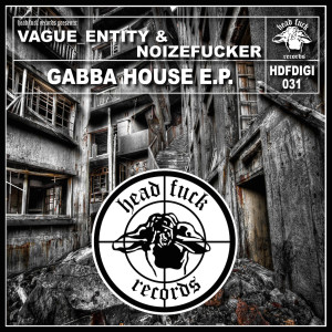 Album Gabba House - EP (Explicit) from Vague Entity