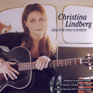 Christina Lindberg的專輯Sång För Vind Och Regn