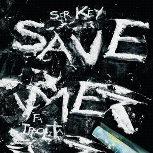 Ser Key的專輯Save Me (Explicit)