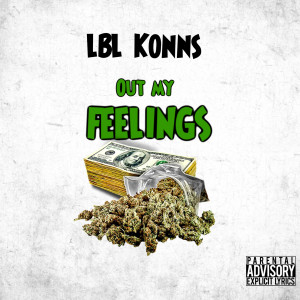 Album Out My Feelings (Explicit) from LBL Konns