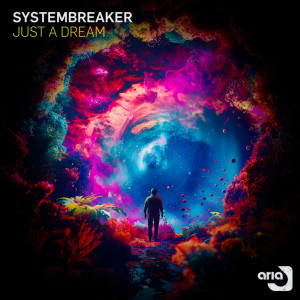 收聽Systembreaker的Just A Dream歌詞歌曲