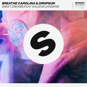 Breathe Carolina的專輯Sweet Dreams (feat. Kaleena Zanders)