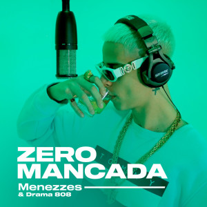 ZERO MANCADA dari Menezzes