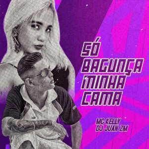 Album Só Bagunça Minha Cama (Explicit) from 