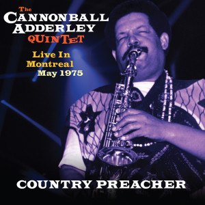 The Cannonball Adderley Quintet的專輯Country Preacher