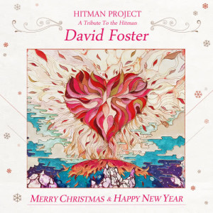 อัลบัม Hitman Project : A Tribute To The Hitman, David Foster ศิลปิน Korean Various Artists