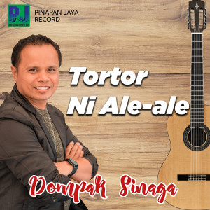 Listen to TOR TOR NI ALE-ALE (Explicit) song with lyrics from Dompak Sinaga