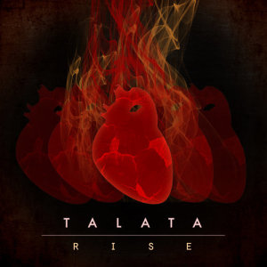 ดาวน์โหลดและฟังเพลง Rise พร้อมเนื้อเพลงจาก Talata