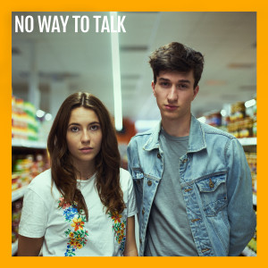 Hannah & Falco的专辑No Way to Talk