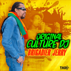 อัลบัม Original Culture DJ ศิลปิน Brigadier Jerry