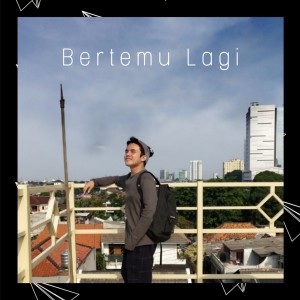 收听Brahma的Bertemu Lagi歌词歌曲