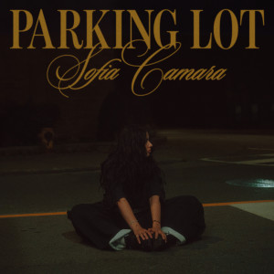 อัลบัม Parking Lot ศิลปิน Sofia Camara