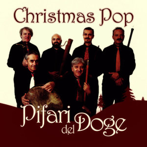 ดาวน์โหลดและฟังเพลง Ding Dong Merrily on High พร้อมเนื้อเพลงจาก Pifari del Doge