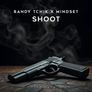收聽Randy Tchik的Shoot歌詞歌曲