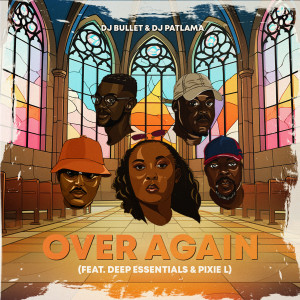 Album Over Again from DJ Bullet