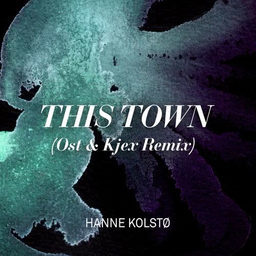 This Town (Ost & Kjex Remix)