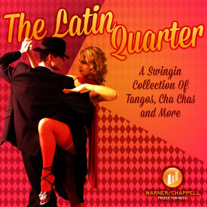 Ken Thorne的專輯The Latin Quarter: A Swingin Collection of Tangos, Cha Chas & More