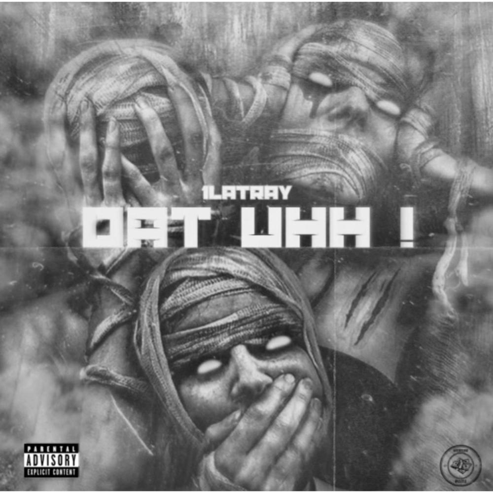 Dat Uhh! (feat. 1LaTray) (Explicit)