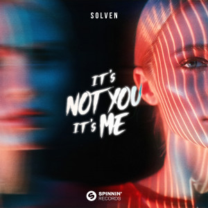 Solven的專輯It's Not You, It's Me (Extended Mix)