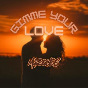 收聽Marques的Gimme your love歌詞歌曲