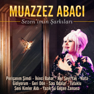 收聽Muazzez Abaci的Geri Dön歌詞歌曲