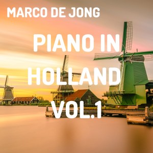 Marco De Jong的专辑Piano in Holland, Vol. 1