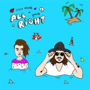 收聽Cisco Adler的All Right歌詞歌曲
