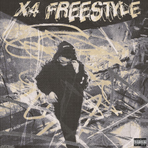 ดาวน์โหลดและฟังเพลง X4 FREESTYLE (Explicit) พร้อมเนื้อเพลงจาก 24RICH
