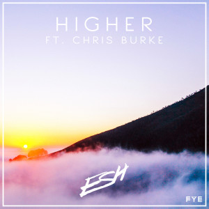 Listen to Higher song with lyrics from Esh