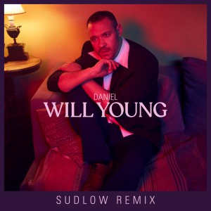 Will Young的專輯Daniel (Sudlow Remix)