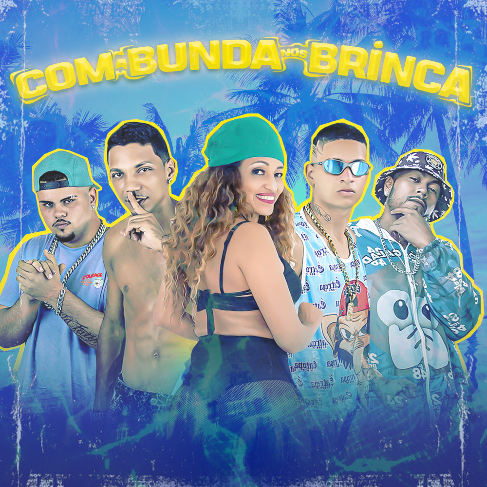Com a Bunda Nós Brinca