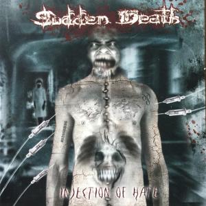 Sudden Death的專輯Injection of Hate (Explicit)