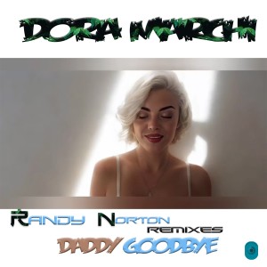 收聽Dora Marchi的Daddy Goodbye (Remix X Factor Instrumental - BG Voice)歌詞歌曲