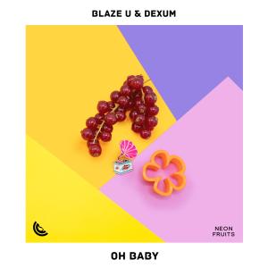 Listen to Oh Baby song with lyrics from Blaze U