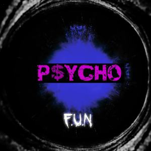 收聽F.U.N樂隊的P$YCHO (伴奏)歌詞歌曲