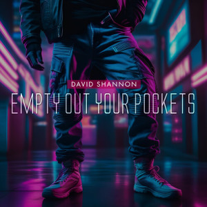 อัลบัม Empty Out Your Pockets ศิลปิน David Shannon