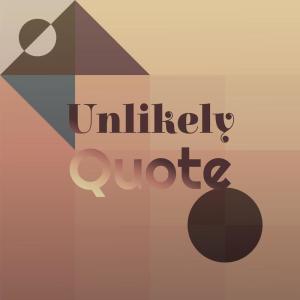 Various的专辑Unlikely Quote