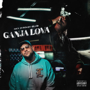 Album Ganjalove (Explicit) from Sky