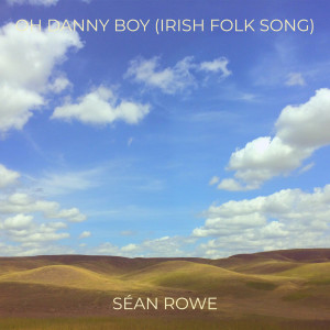 Sean Rowe的專輯Oh Danny Boy (Irish Folk Song)