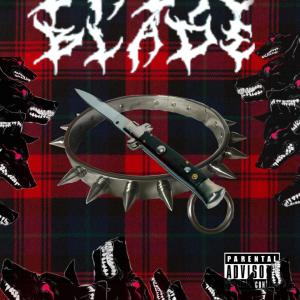 收聽Sin De的Blade (feat. Psycho Gremlin & Dyce) (Explicit)歌詞歌曲
