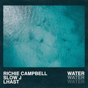 收聽Richie Campbell的Water歌詞歌曲